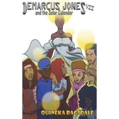 Demarcus Jones and the Solar Calendar VII, Taschenbuch von Quineka Ragsdale, Cjk Publishing, 978-1-73539-671-2