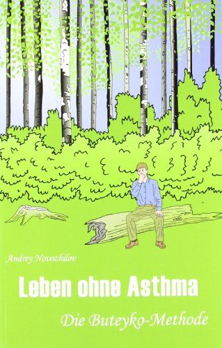 Andrey Novozhilov - Leben ohne Asthma: Die Buteyko-Methode - Preis vom 10.10.2026 11:48:34 h