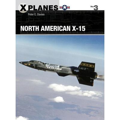 North American X-15, Taschenbuch von Peter E. Davies, KNV Besorgung, 978-1-4728-1991-8
