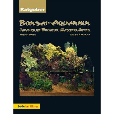 Bonsai-Aquarien, Taschenbuch von Mitsuru Hirose,Yasushi Nakamura, Verlag Eugen Ulmer, 978-3-8001-6787-6