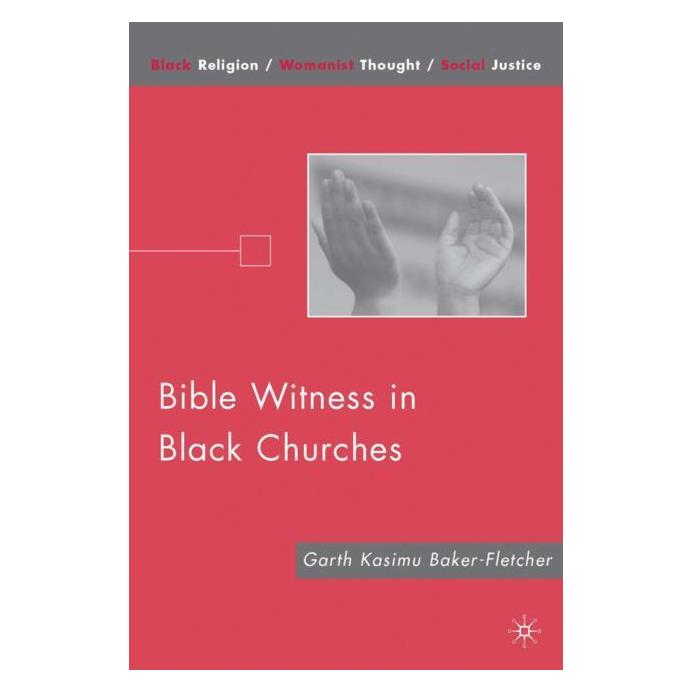 Palgrave Macmillan Baker-Fletcher:Bible Witness in Black C (Englisch, Hardcover, G. Baker-Fletcher) (63048311)