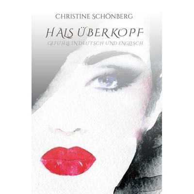 Hals Über Kopf, Gebundene Ausgabe von Christine Schönberg, Tredition, 978-3-7345-7964-6