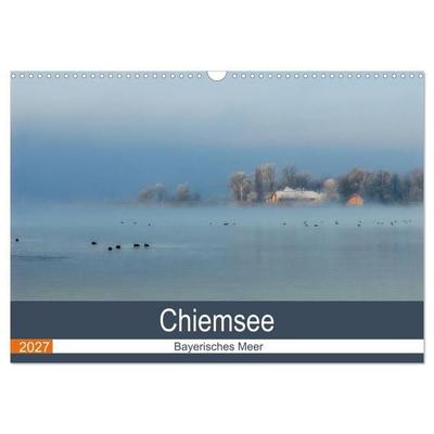 Chiemsee - Bayerisches Meer (Wandkalender 2027 DIN A3 quer), CALVENDO Monatskalender