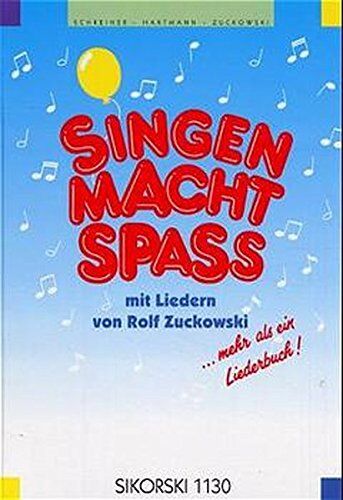 Rolf Zuckowski - Singen macht Spass / Singen macht Spass: Liederbuch - Preis vom 06.10.2026 07:26:00 h