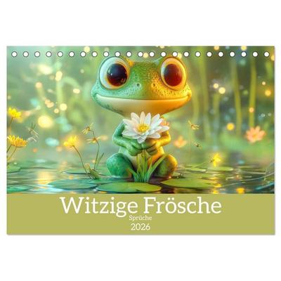 Witzige Frösche - Sprüche (Tischkalender 2026 DIN A5 quer), CALVENDO Monatskalender
