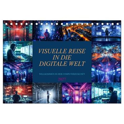 Visuelle Reise in die digitale Welt (Tischkalender 2027 DIN A5 quer), CALVENDO Monatskalender