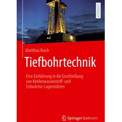 Tiefbohrtechnik, Fachbücher von Matthias Reich