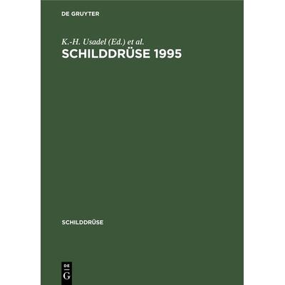 Schilddrüse 1995, Gebundene Ausgabe von , De Gruyter, 978-3-11-015342-2