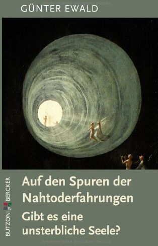 Günter Ewald - Auf den Spuren der Nahtoderfahrungen: Gibt es eine unsterbliche Seele? - Preis vom 11.10.2026 03:10:56 h