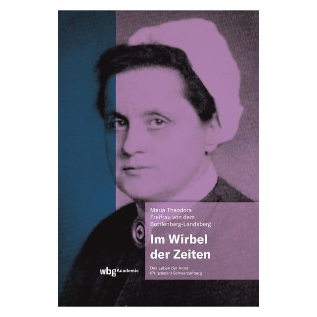 Wbg Academic von dem Bottlenberg-Landsberg:Im Wirbel (Deutsch, Hardcover, Maria -Theodora von dem Bottlenberg-Landsberg) (67828886)