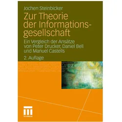 Zur Theorie der Informationsgesellschaft, Fachbücher von Jochen Steinbicker