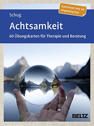 Susanne Schug - Achtsamkeit: 60 Übungskarten für Therapie und Beratung. Mit 12-seitigem Booklet - Preis vom 11.10.2026 03:10:56 h