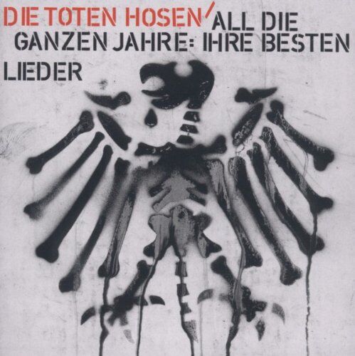 Die Toten Hosen - All die ganzen Jahre: Ihre besten Lieder - Preis vom 14.10.2026 23:07:16 h
