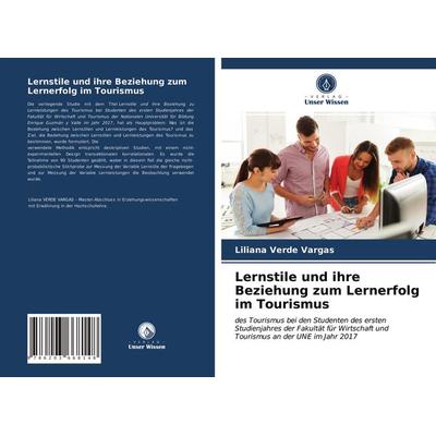 Lernstile und ihre Beziehung zum Lernerfolg im Tourismus, Taschenbuch von Liliana Verde Vargas, Verlag Unser Wissen, 978-620-3-66814-8