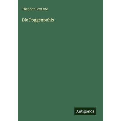Die Poggenpuhls, Gebundene Ausgabe von Theodor Fontane, Antigonos Verlag, 978-3-566-01181-9