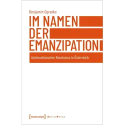 Im Namen der Emanzipation, Fachbücher von Benjamin Opratko