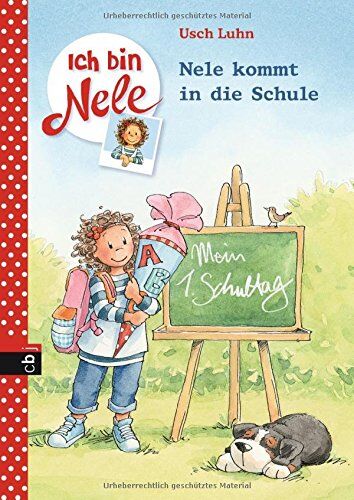 Usch Luhn - Ich bin Nele - Nele kommt in die Schule (Ich bin Nele - Sonderbände, Band 5) - Preis vom 10.10.2026 11:48:34 h