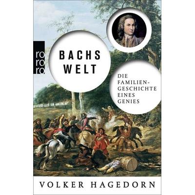 Bachs Welt, Taschenbuch von Volker Hagedorn, Rowohlt Taschenbuch