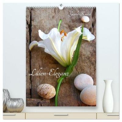 Lilien-Eleganz (hochwertiger Premium Wandkalender 2026 DIN A2 hoch), Kunstdruck in Hochglanz