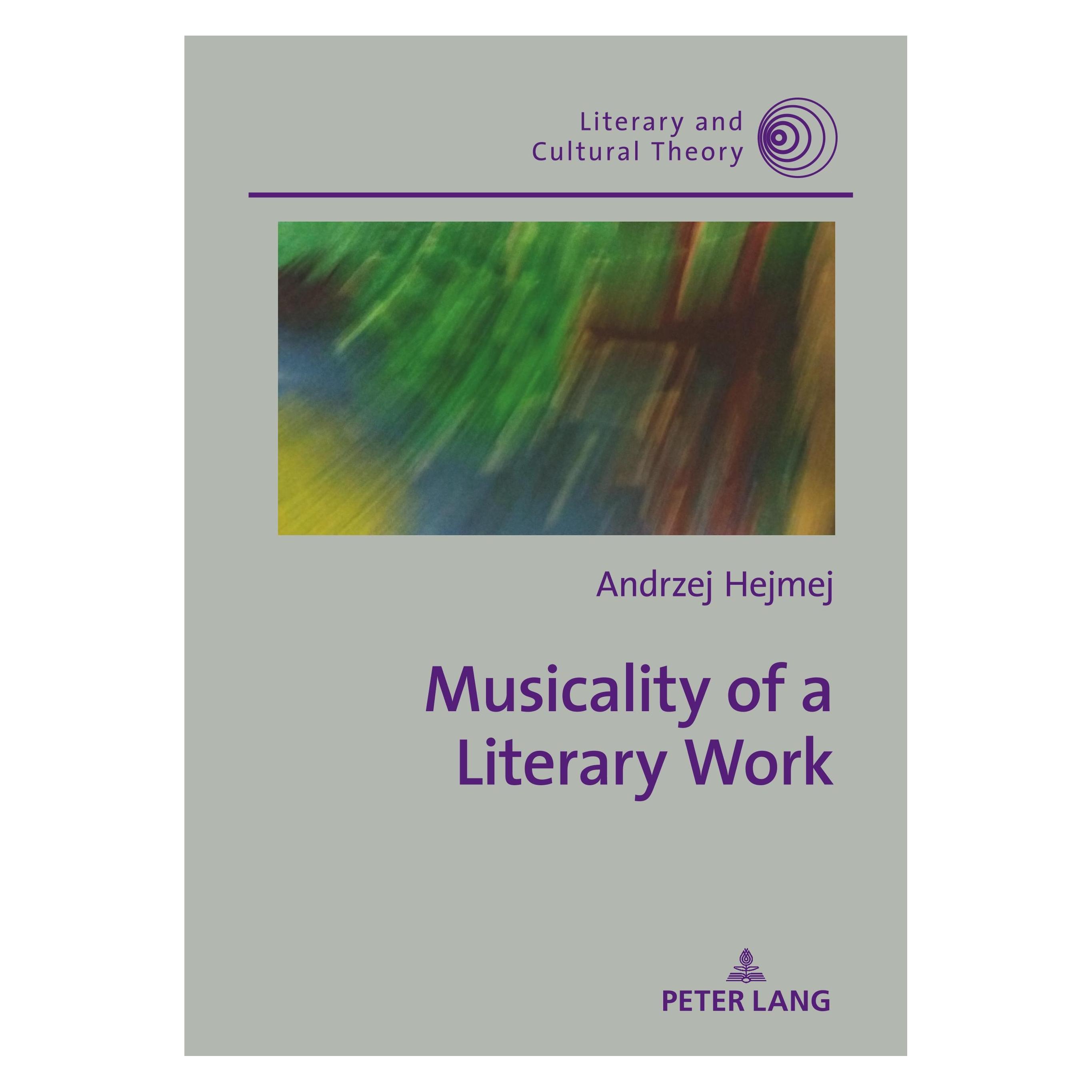 Peter Lang Musicality of a Literary Work (Englisch, Hardcover, Andrzej Hejmej) (32940773)
