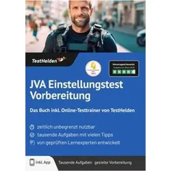 JVA Einstellungstest Vorbereitung: Das Buch inkl. Online-Testtrainer von TestHelden, Ratgeber von Tom Wenk