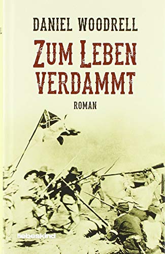 Daniel Woodrell - Zum Leben verdammt: Roman - Preis vom 09.10.2026 07:28:09 h
