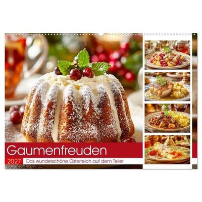 Gaumenfreuden. Das wunderschöne Österreich auf dem Teller (Wandkalender 2027 DIN A2 quer), CALVENDO Monatskalender