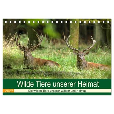 Wilde Tiere unserer Heimat (Tischkalender 2027 DIN A5 quer), CALVENDO Monatskalender