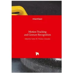 Motion Tracking and Gesture Recognition, Fachbücher von Carlos, Travieso-Gonzalez
