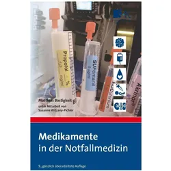 Medikamente in der Notfallmedizin, Fachbücher von Matthias Bastigkeit