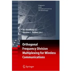 Orthogonal Frequency Division Multiplexing for Wireless Communications, Fachbücher von Gordon L. Stuber, Ye Geoffrey Li