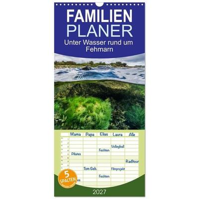 Familienplaner 2027 - Unter Wasser rund um Fehmarn mit 5 Spalten (Wandkalender, 21 x 45 cm) CALVENDO