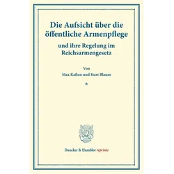 Die Aufsicht über die öffentliche Armenpflege, Fachbücher von Max Kaftan, Kurt Blaum