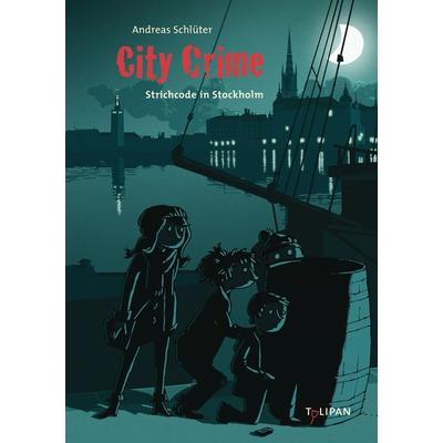 City Crime. Strichcode in Stockholm, Gebundene Ausgabe von Andreas Schlüter, Tulipan, 978-3-86429-386-3