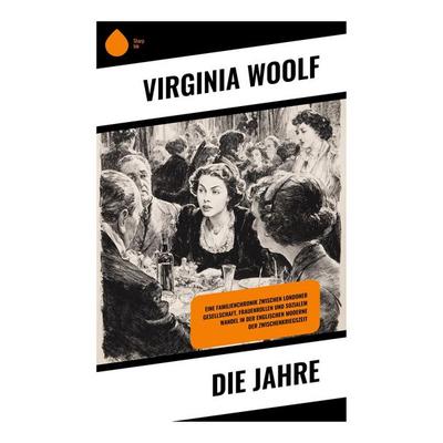 Die Jahre, Taschenbuch von Virginia Woolf, Copycat, 978-80-283-9395-3