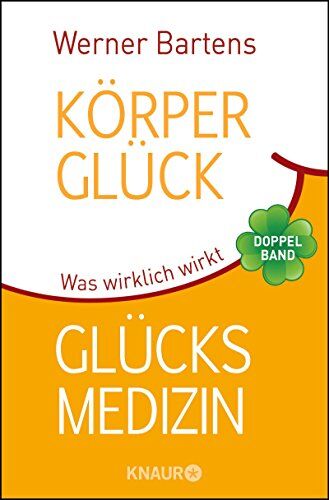 Werner Bartens - Körperglück & Glücksmedizin: Was wirklich wirkt - Preis vom 14.10.2026 23:07:16 h