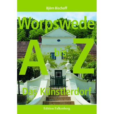 Worpswede, Taschenbuch von Björn Bischoff, Edition Falkenberg