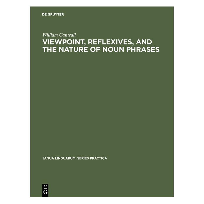 De Gruyter Viewpoint, Reflexives, and the Nature of Noun Phrases (Deutsch, Hardcover, William Cantrall) (71869726)