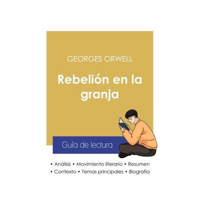 Guía de lectura Rebelión en la granja de Georges Orwell (análisis literario de referencia y resumen completo), Taschenbuch von Georges Orwell, Paideia