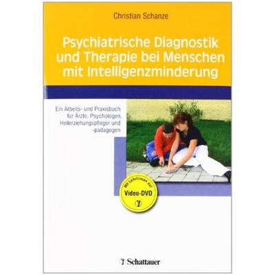 Psychiatrische Diagnostik und Therapie bei Menschen mit Intelligenzminderung, Taschenbuch von , Schattauer, 978-3-7945-2422-8