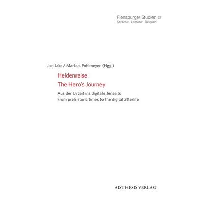 Heldenreise // The Hero’s Journey, Taschenbuch von , Aisthesis, 978-3-8498-2138-8