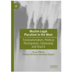 Muslim Legal Pluralism in the West, Fachbücher von Ihsan Yilmaz