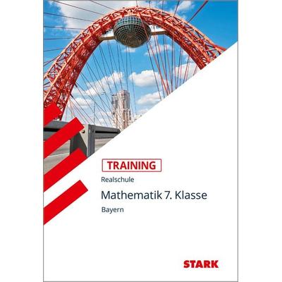 Training Realschule - Mathematik 7. Klasse, Taschenbuch von Ingo Scharrer, Stark Verlag GmbH, 978-3-89449-917-4