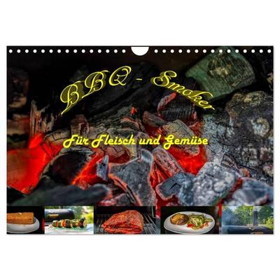 BBQ - Smoker Für Fleisch und Gemüse (Wandkalender 2027 DIN A4 quer), CALVENDO Monatskalender