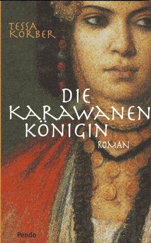 Tessa Korber - Die Karawanenkönigin - Preis vom 16.10.2026 11:41:07 h