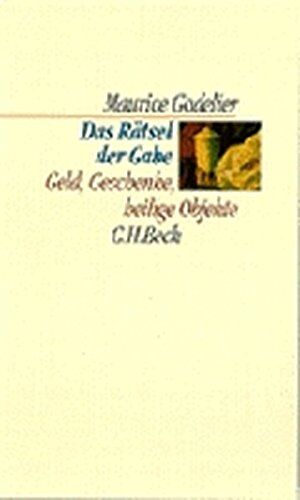 Maurice Godelier - Das Rätsel der Gabe: Geld, Geschenke, heilige Objekte (C. H. Beck Kulturwissenschaft) - Preis vom 11.10.2026 03:10:56 h
