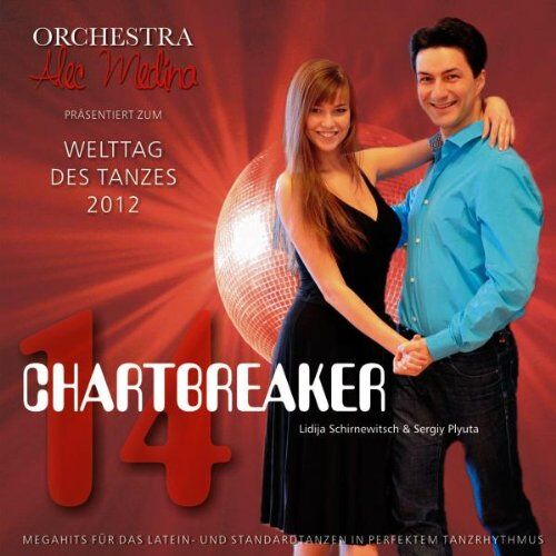 Medina, Alec Orquesta - Chartbreaker for Dancing Vol.14 - Preis vom 15.10.2026 23:06:25 h