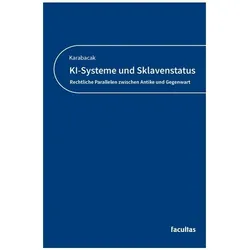 KI-Systeme und Sklavenstatus, Fachbücher von Sinan Karabacak