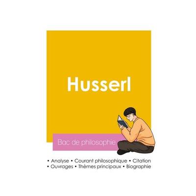 Réussir son Bac de philosophie 2026 : Analyse du philosophe Husserl, Taschenbuch von Husserl, Bac de français, 978-2-38599-388-7