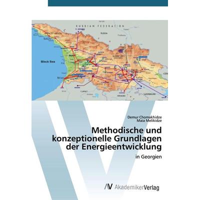 Chomakhidze, D: Methodische und konzeptionelle Grundlagen de, Taschenbuch von Demur Chomakhidze,Maia Melikidze, AV Akademikerverlag, 978-620-0-09611-1